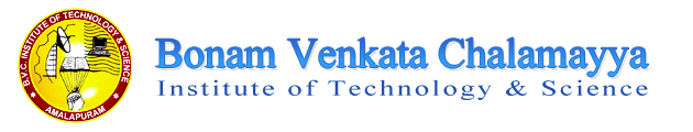 Bonam Venkata Chalamayya Institute of technology & Science
